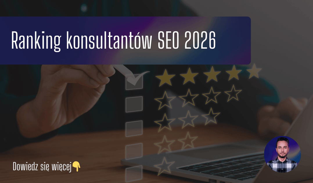 Ranking konsultantów SEO 2026